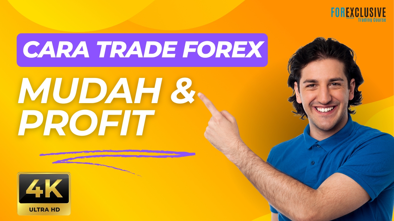 Cara Trade Forex Paling Mudah & Profit!