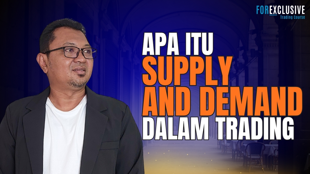 Apa Itu Supply dan Demand Dalam Trading?